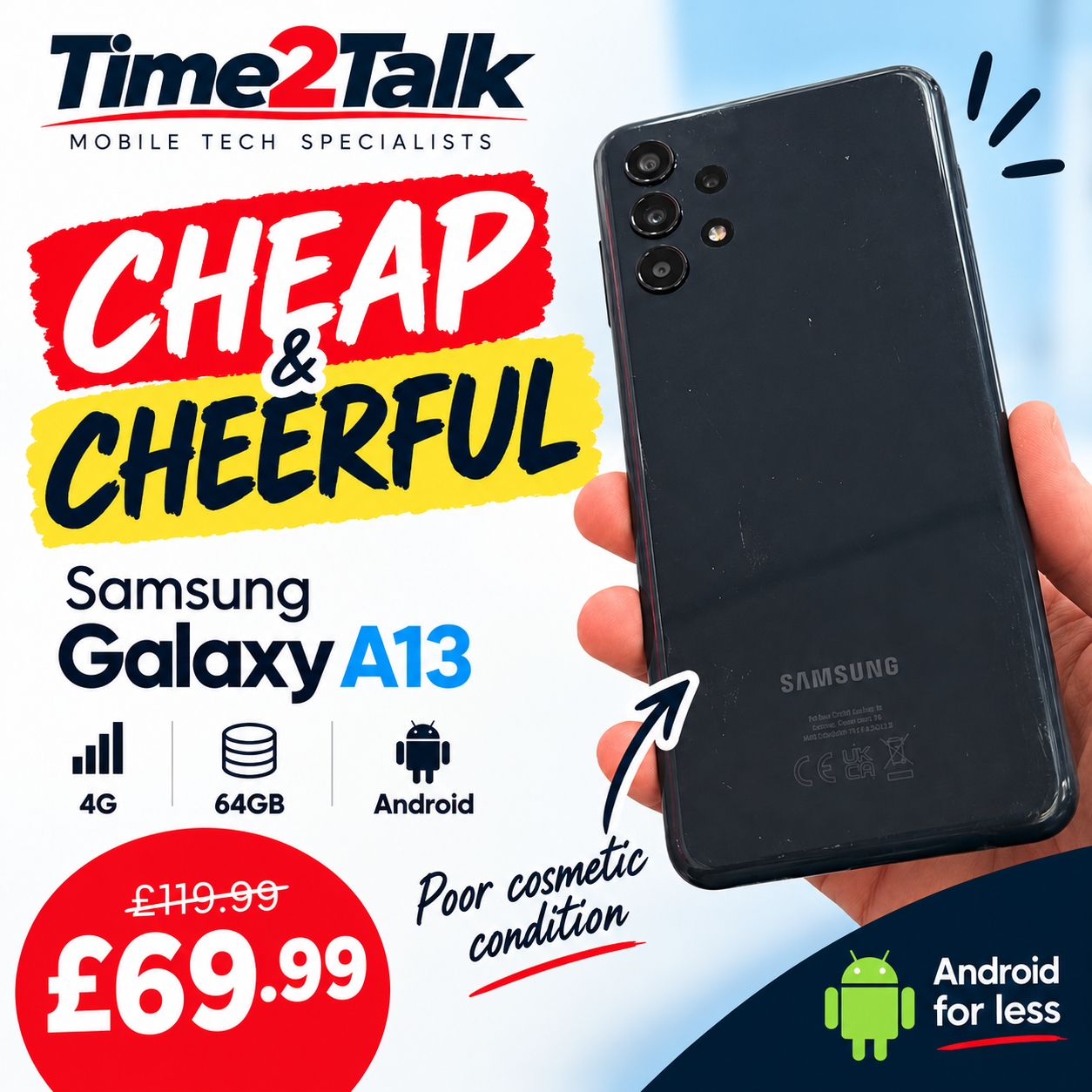 Samsung Galaxy A13 Black 64GB Poor cosmetically but works 100% Cheap